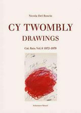 Cy Twombly Рисунки. Каталог Raisonne Vol. 6 1972−1979