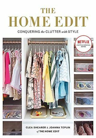 The Home Edit: Преодоляване на безпорядъка със стил