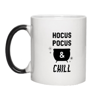 Hocus Pocus And Chill Magic Mug