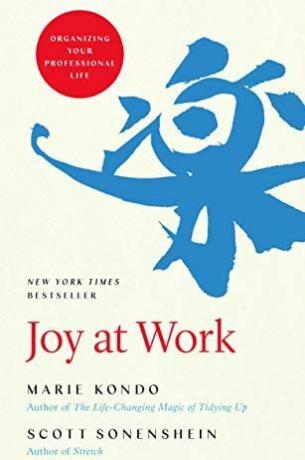 Радост на работното място: Организиране на професионалния ви живот