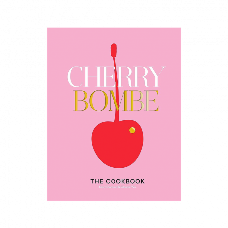 Cherry Bombe: Готварската книга